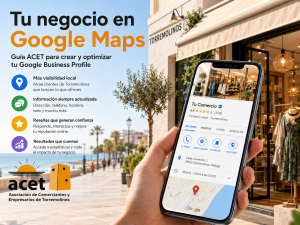 Imagen promocional de la ACET sobre Google Business Profile para comercios de Torremolinos, con una tienda local junto al paseo marítimo y un teléfono móvil mostrando una ficha de negocio en Google Maps, destacando la visibilidad local, la información actualizada, las reseñas de clientes y las estadísticas.